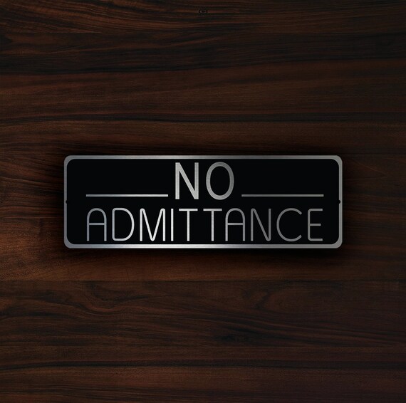 No Admittance - Black Door Sign No Admittance - Black Door Sign
