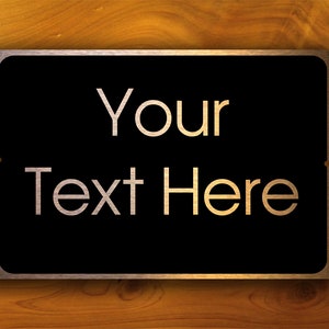 YOUR TEXT HERE Sign, Durable signs, brushed Composite Aluminum, Sign, Personalized Signs, Custom Signs, Outdoor or Indoor Sign, Weatherproof image 2