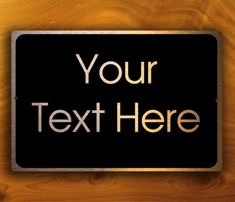 YOUR TEXT HERE Sign, Durable signs, brushed Composite Aluminum, Sign, Personalized Signs, Custom Signs, Outdoor or Indoor Sign, Weatherproof image 2