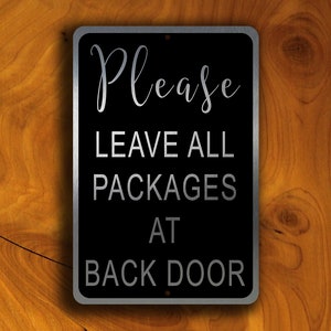 PLACA DE ENTREGAS, Por favor, deixe todos os pacotes na porta dos fundos, Placa externa, Placas personalizadas, Placa de portão de entregas, Placa de pacotes, Placas de entregas