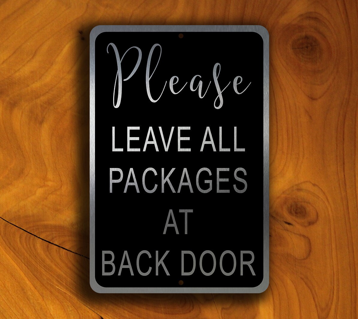 Deliveries Sign: Brushed Silver, Leave Packages at Back Door - Etsy