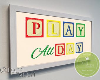 Play All Day Framed Sign: Playroom Nursery Decor