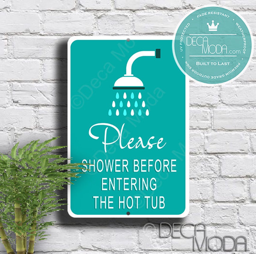 Shower Before Hot Tub Sign, Hot Tub Signs, Hot Tub Shower Signs, Signs