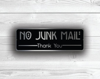 No Junk Mail Sign: Brushed Aluminum Composite, Weatherproof