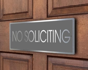 Brushed Aluminum No Soliciting Sign: Modern Outdoor Decor