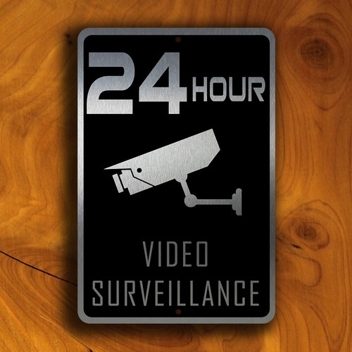 VIDEO SURVEILLANCE SIGN 24 Hour Video Surveillance Signs Etsy