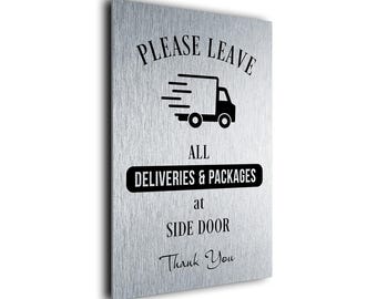 Deliveries Door Sign: Weatherproof Aluminum, Leave Packages at Side Door