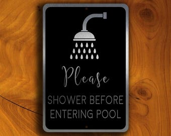 Shower Before Pool Sign: Brushed Silver Aluminum, Weatherproof
