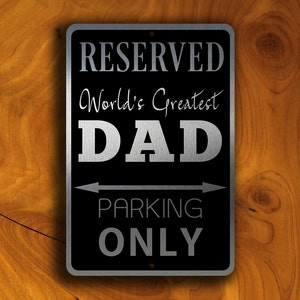Cartello SOLO PARCHEGGIO PER PAPÀ, Solo parcheggio per papà del mondo, Cartelli per parcheggio, Cartello per parcheggio personalizzato, Solo parcheggio riservato, Regali per papà, Regalo per papà