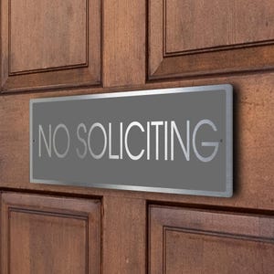 NO SOLICITING, Front Door Sign, Brushed Aluminum Finish, Weatherproof Signs, Modern Signs, Outdoor Signs, No soliciting Signs, No Soliciting