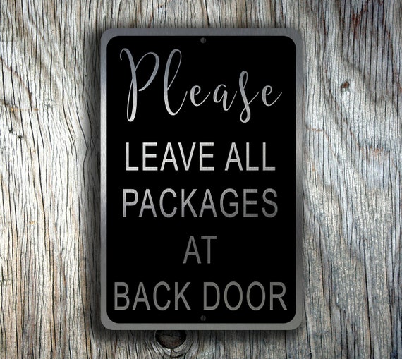Deliveries Sign Please Leave All Packages At Back Door Etsy