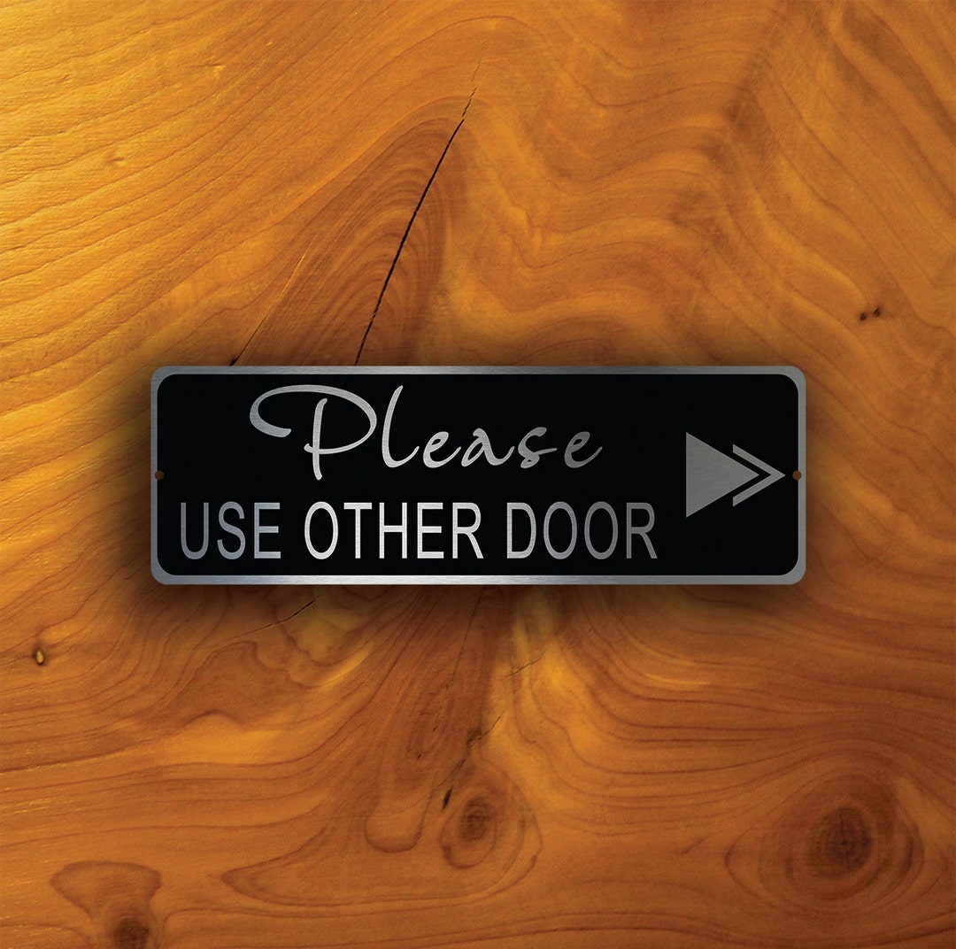 Please Use Other Door Sign: Brushed Silver Metal, Business Sign - Etsy