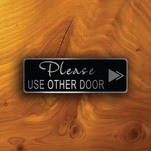 PLEASE Use The OTHER DOOR Sign, Please use the other door signs, Please use other door Signs, Use Other Door Plaque, Business Signs, Signs