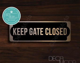 Brushed Copper "Keep Gate Closed" Sign - Weatherproof Outdoor Sign (9 x 3 inches)