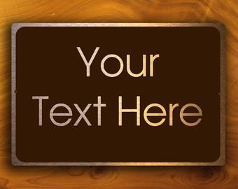 Customizable Brushed Metal Sign: Indoor/Outdoor, Any Text