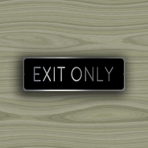 EXIT ONLY SIGN, Exit Only Signs, Exit sign on brushed aluminum composite, Weather proof sign ideal for indoor or outdoor use, Exit here