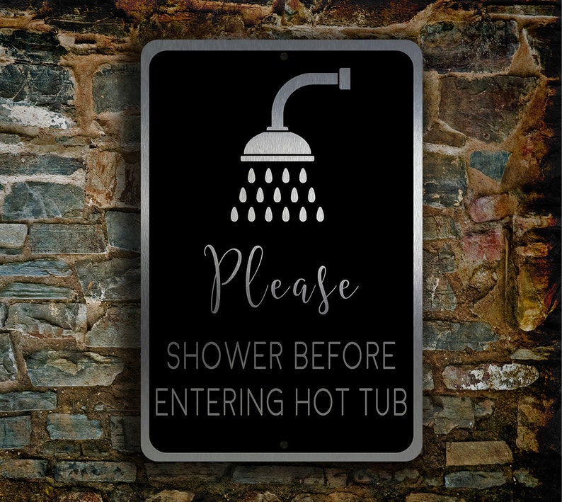 HOT TUB SIGNS Please Shower Before Enetring the Hot Tub. Shower Hot Tub Sign, Shower Rinse Sign,Hot Tub Safety signs, Hot Tub Sign image 5