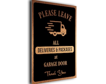 Please Leave all Deliveries and Packages At Garage Door, Outdoor Sign, Weatherproof sign, Deliveries and Packages Garage Door, PGDBC151223