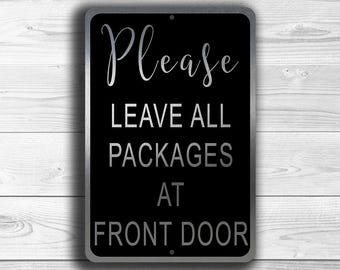 Brushed Silver Deliveries Sign: Please Leave Packages at Front Door