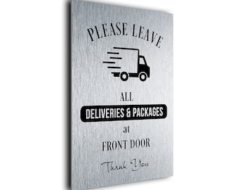 Deliveries Door Sign, Please Leave all Deliveries Packages At Front Door, Outdoor Sign, Weatherproof sign, Deliveries Front, PFDGS151223