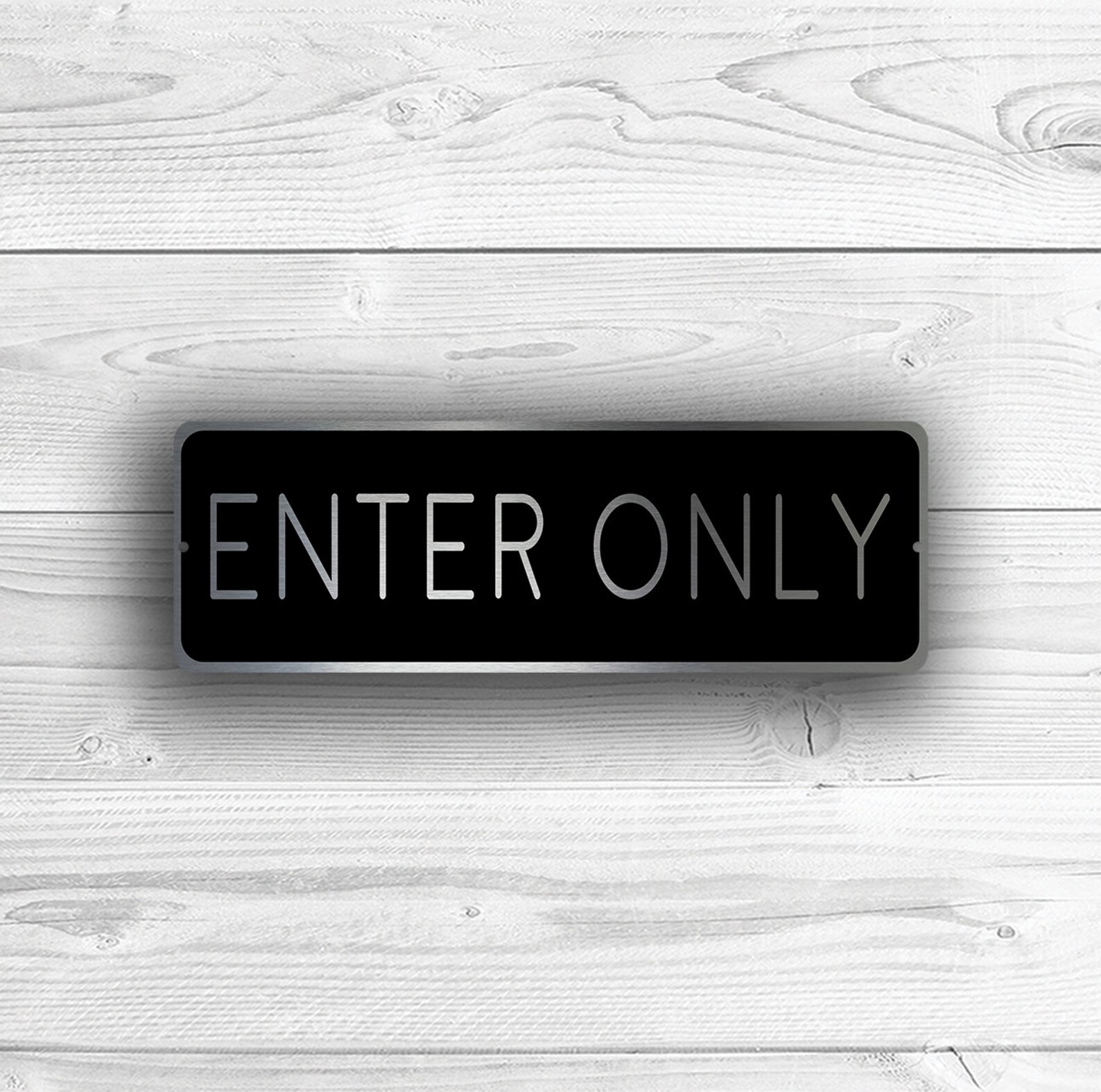 ENTER ONLY SIGN Enter Only Signs Enter Sign on Brushed - Etsy