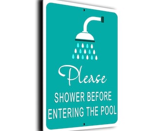 Pool Shower Sign: Please Shower Before Entering - Weatherproof Aluminum