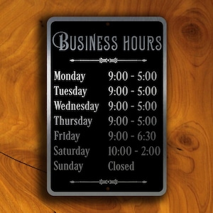 CUSTOM BUSINESS HOURS Sign, Business Hours Signs, Business Hours, Customizable Hours Sign, Business Houers, Business Hours Plaque Sign