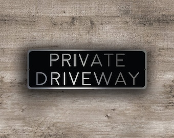 PRIVATE DRIVEWAY SIGN, Private Driveway signs, Custom Outdoor Signs, Private Driveway Plaque, Outdoor Property Signs, Private Signs, private