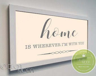 Home is where I'm with you Schild - Walnuss gerahmtes Wohndekor