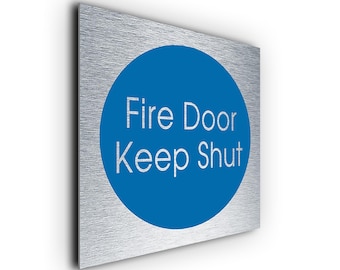 Brushed Metal Fire Door Sign: Keep Shut - Self-Adhesive Aluminum Composite