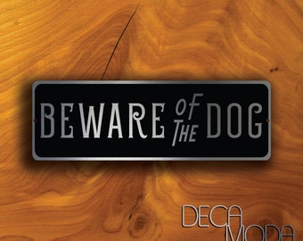 BEWARE Of DOG SIGN, Beware of Dog, Dog Sign, Gate Sign, Dog in Yard, Beware of the dogs sign, Outdoor beware of dog sign, outdoor gate sign