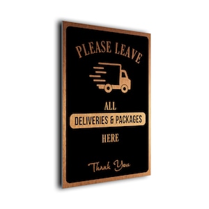 Please Leave all Deliveries and Packages Here, Outdoor Sign, Weatherproof signs, Deliveries and Packages Here, PHBC151223