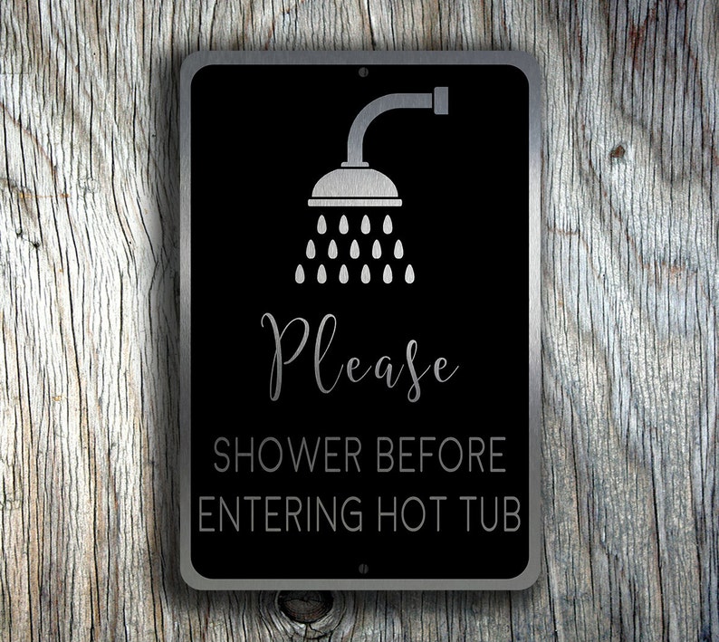 HOT TUB SIGNS Please Shower Before Enetring the Hot Tub. Shower Hot Tub Sign, Shower Rinse Sign,Hot Tub Safety signs, Hot Tub Sign image 3