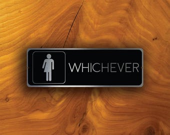 Brushed Silver "Whichever" Restroom Sign - Weatherproof Aluminum