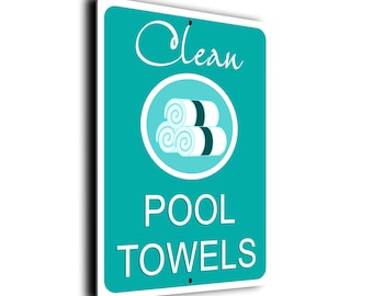 Clean Pool Towels Sign: Weatherproof Aluminum Composite Decor