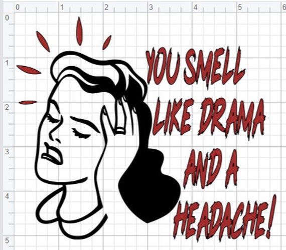 Free Free You Smell Like Drama Svg 735 SVG PNG EPS DXF File