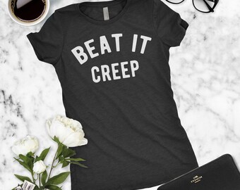 Beat It Creep - Cry Baby Funny - Goth Rockabilly Cat Call Shirt