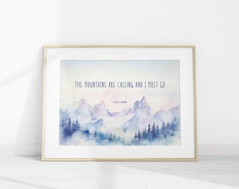 The Mountains Are Calling and I Must Go - John Muir Wall Art Printable, Watercolor Quote Print, Maximalist Home Decor, Digital Download