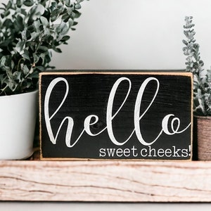 Hello Sweet Cheeks Sign For Toilet Wooden Farmhouse Style Bathroom Sign Small Block Sign