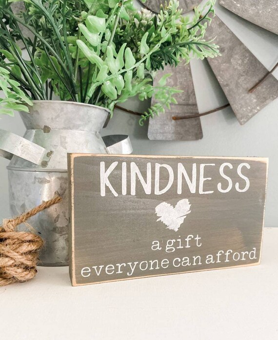 Wooden Sign With Quote Kindness is A Gift Everyone Can Afford