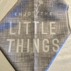 Enjoy the Little Things Fabric Flag - Double Sided