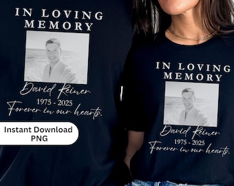 Memorial Shirt PNG, Editable Personalized Memorial PNG, Custom In Loving Memory PNG Tribute Sublimation, Sympathy Gift for Loss Keepsake