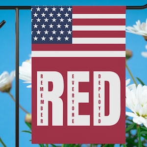 RED Friday Flag Remember Everyone Deployed Yard Sign USA Military Support Mom Dad Military Family Gifts for Soldier Lawn Banner Garden Flag