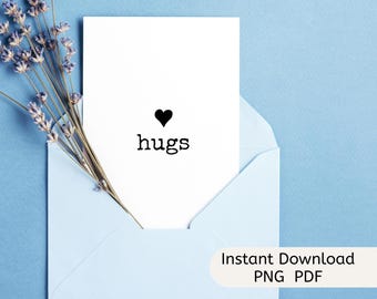 Hugs Digital Greeting Card, Thinking of You Printable Minimalist Card, Sympathy Encouragement Card, 5x7 Folded Card Instant Download PDF PNG