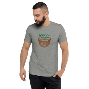 Bearded School Counselor Tri-Blend Shirt Manly Counselor School Counseling Shirt Men Trendy Short sleeve t-shirt image 2