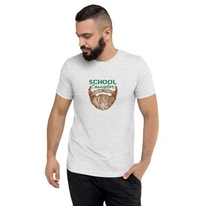 Bearded School Counselor Tri-Blend Shirt Manly Counselor School Counseling Shirt Men Trendy Short sleeve t-shirt image 4