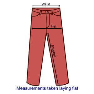 May include: Red trousers with measurement labels for waist, hip, and inseam. The text "Measurements taken laying flat" is at the bottom of the image. The trousers are shown flat, with arrows indicating where to measure.