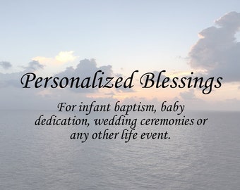 Custom Baby Blessing, Personalized Christian Prayer for Wedding, Funeral, Baptism, Graduation, Dedication, Sweet Sixteen, Shower, Ceremony