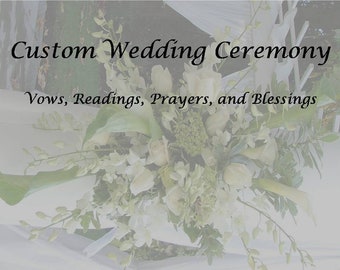 Custom Wedding Ceremony Writing, Wedding Reading Prayer Download, Printable Marriage Ceremony, Covenant Ceremony Writing, Personal Wedding