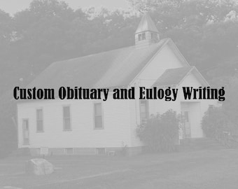 Personalized Professional Obituary Writing, Custom Eulogy Writing, Ghost Writer of Memorial Speeches, One of a Kind Funeral Poem